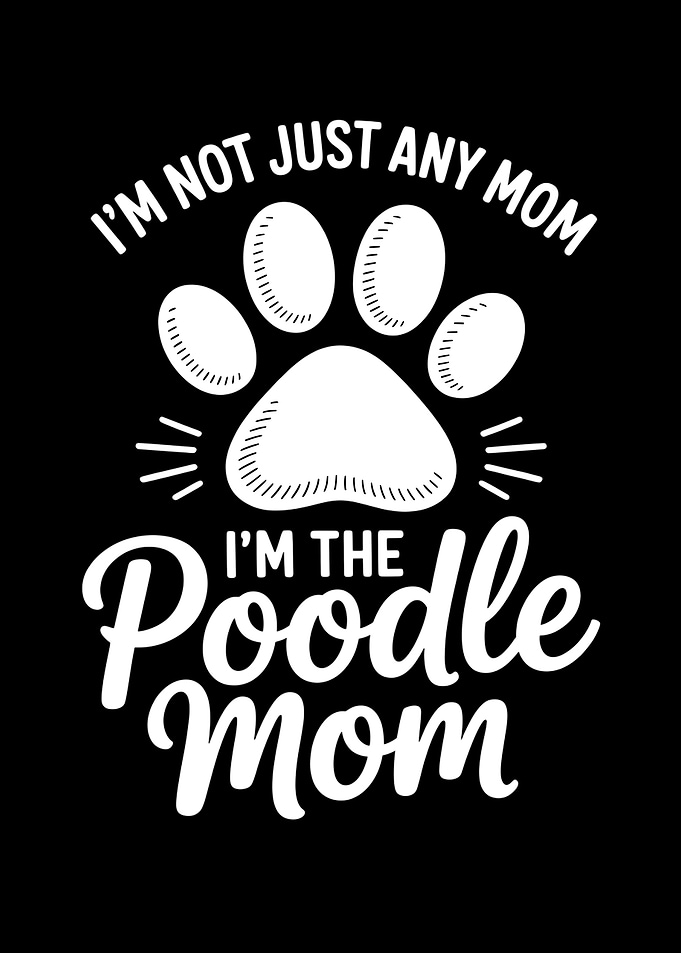 Poodle Mom Saying Design