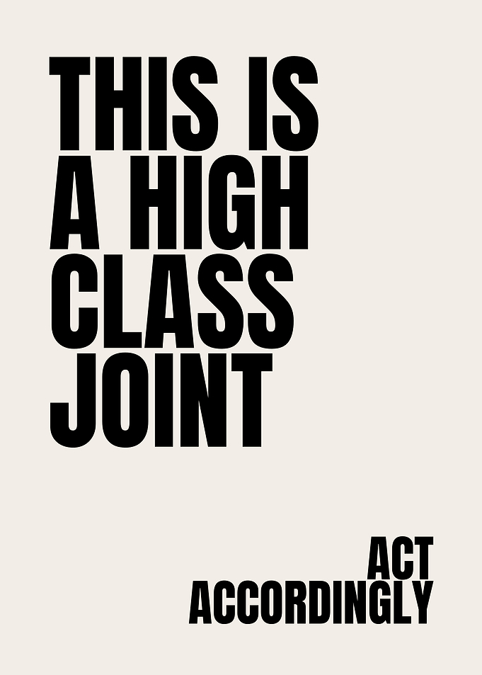 This is a High Class Joint