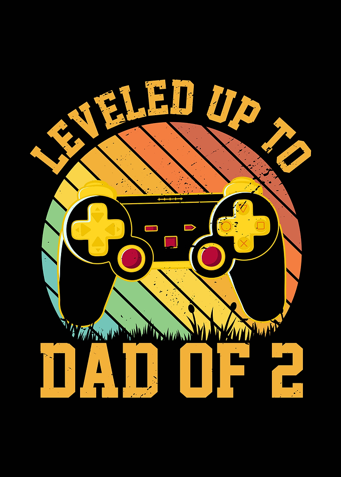 Leveled Up to Dad of 2