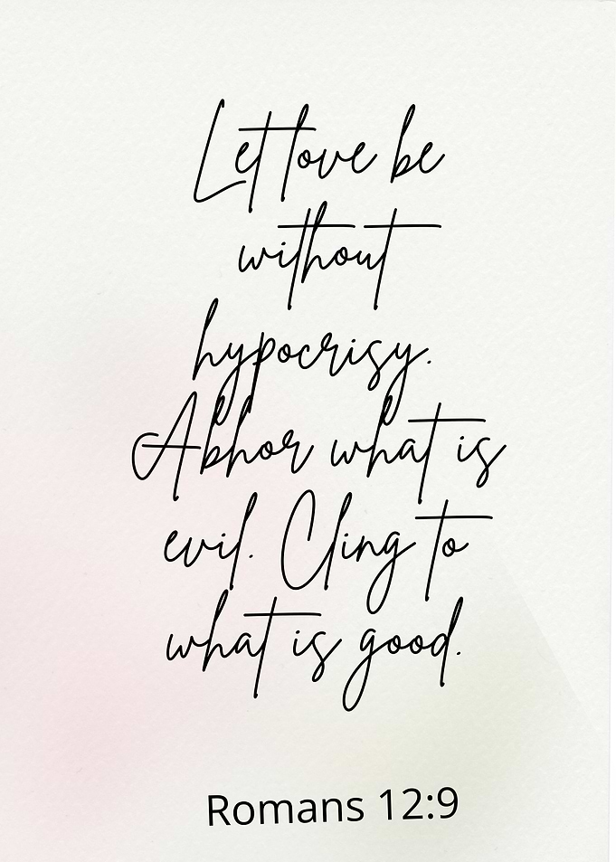 Romans 12:9 Inspirational Quote Art