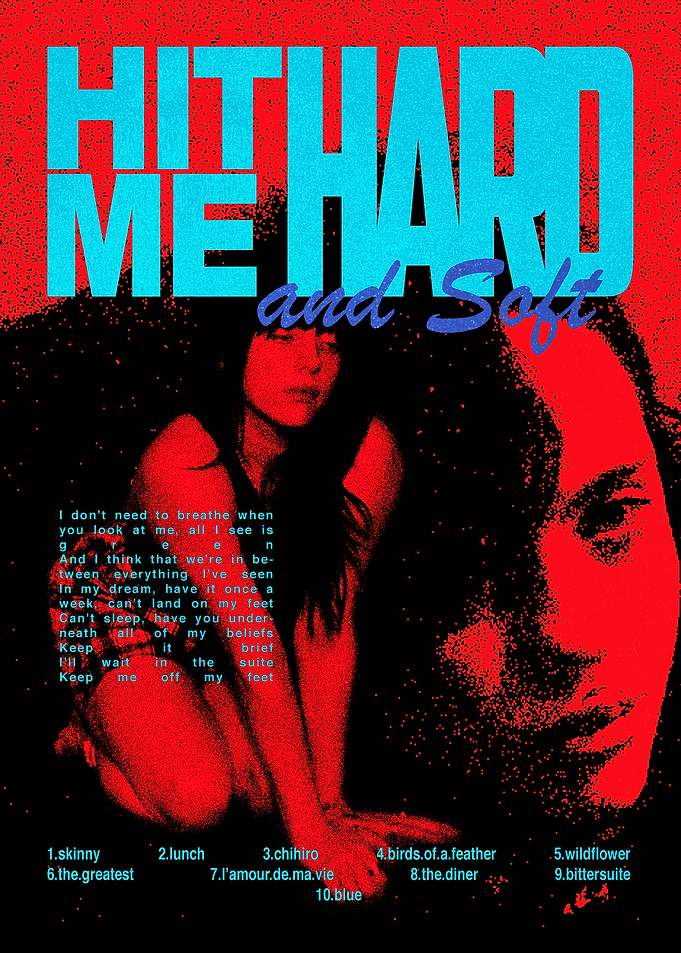 Hit Me Hard And Soft Album Cover Poster - BITTERSUITE
