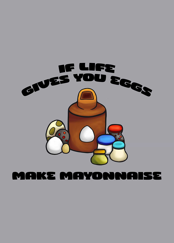 If life gives you eggs, make mayonnaise