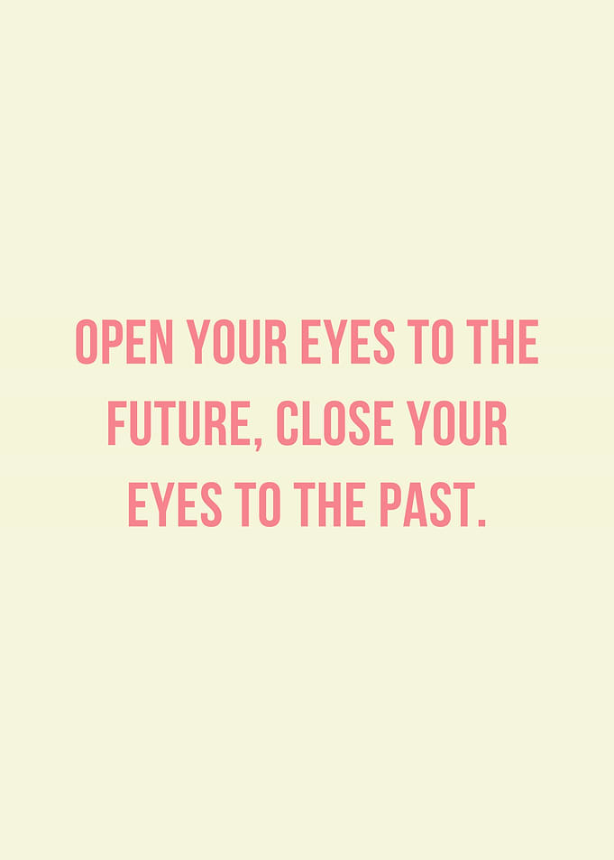 Inspirational Quote: Future and Past