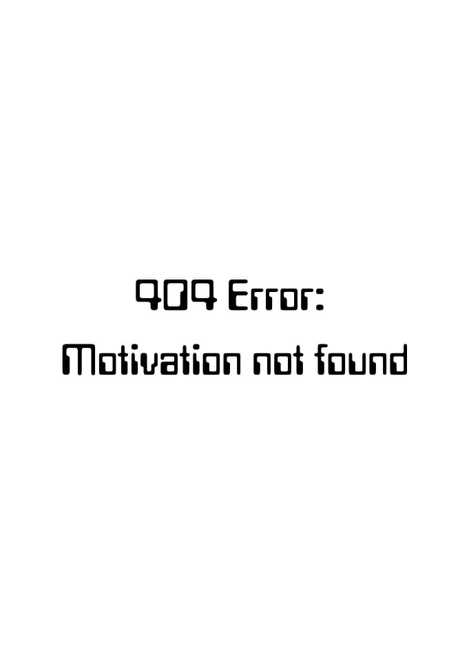 404 Error: Motivation not found