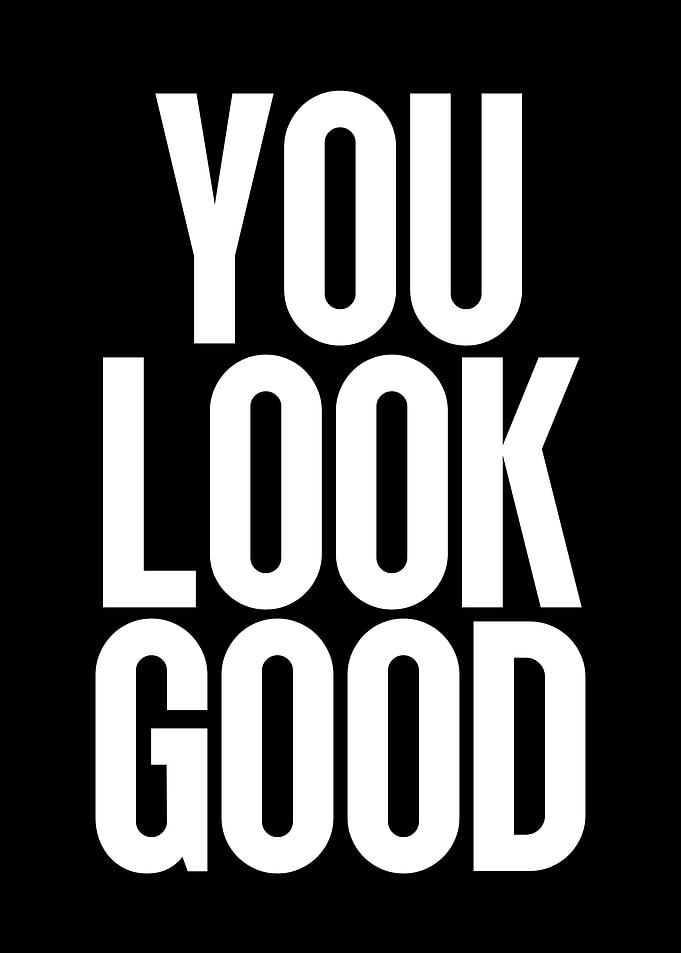 You Look Good