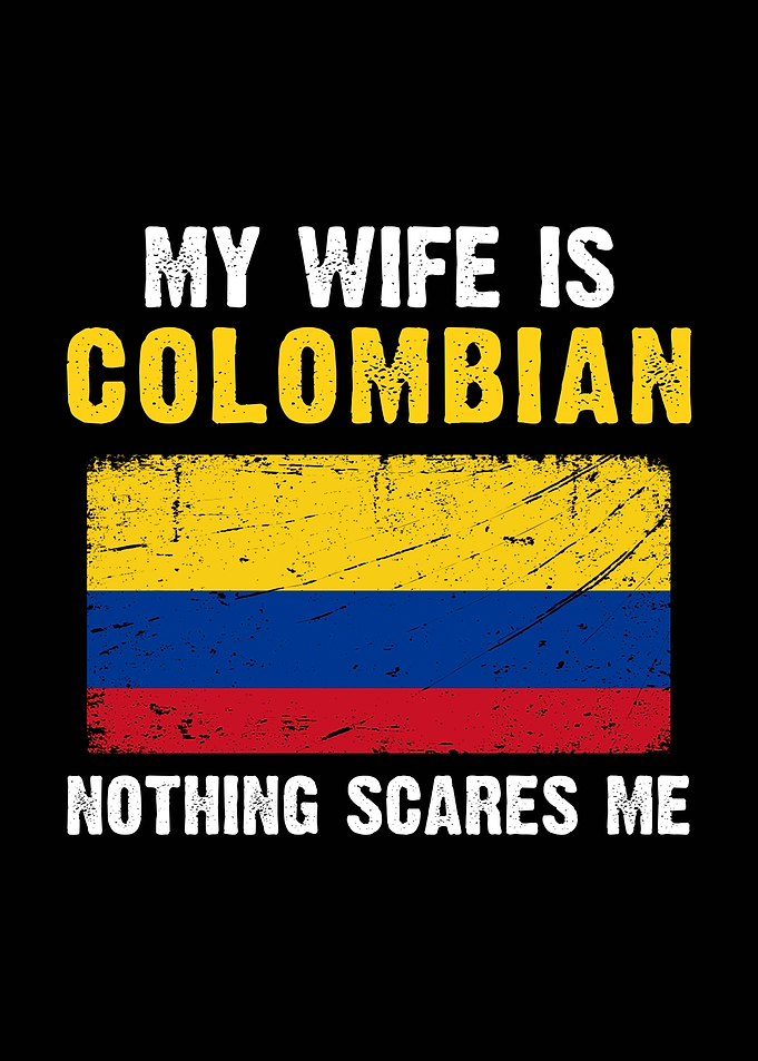 My Wife is Colombian