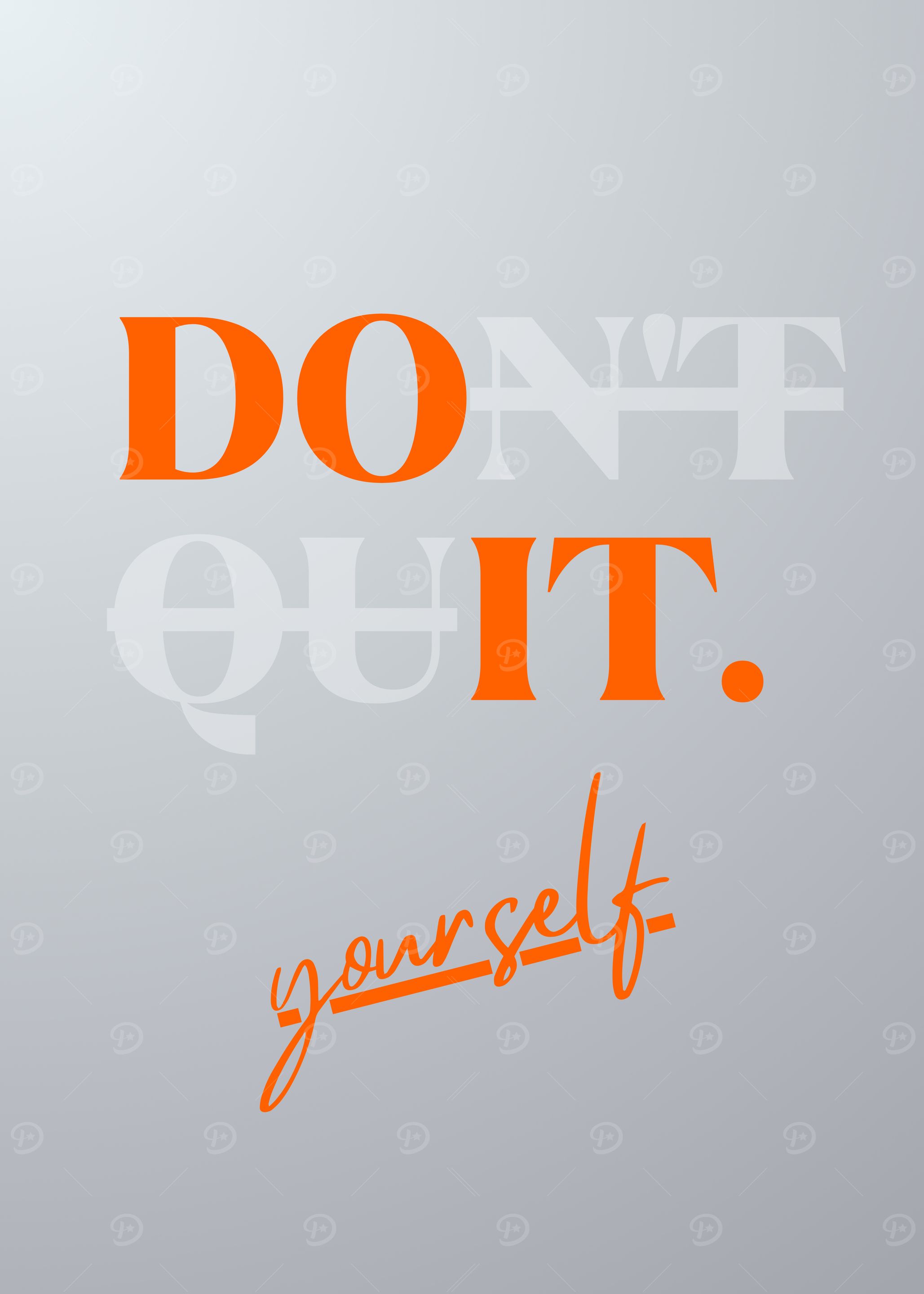 Don't Quit, DO IT Yourself - Motivational Art