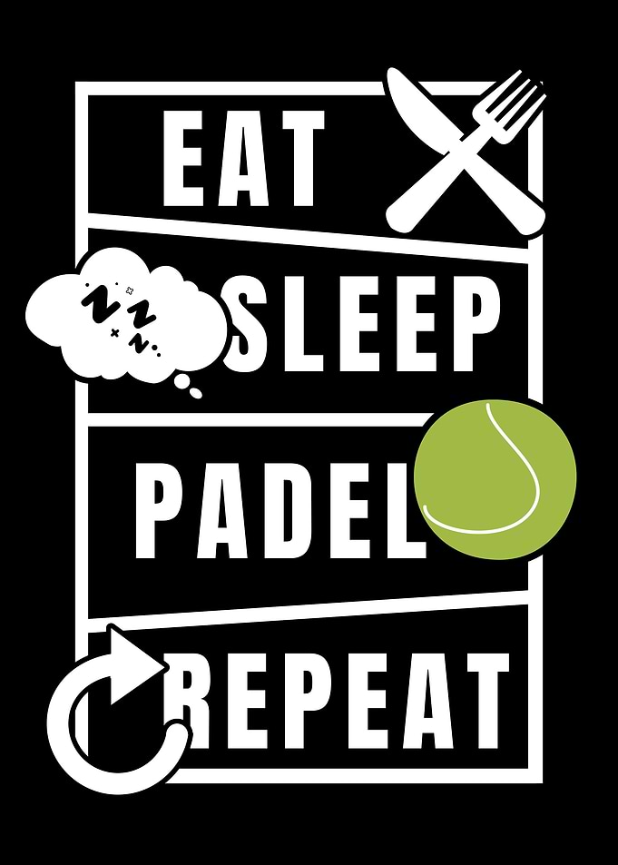 Eat Sleep Padel Repeat