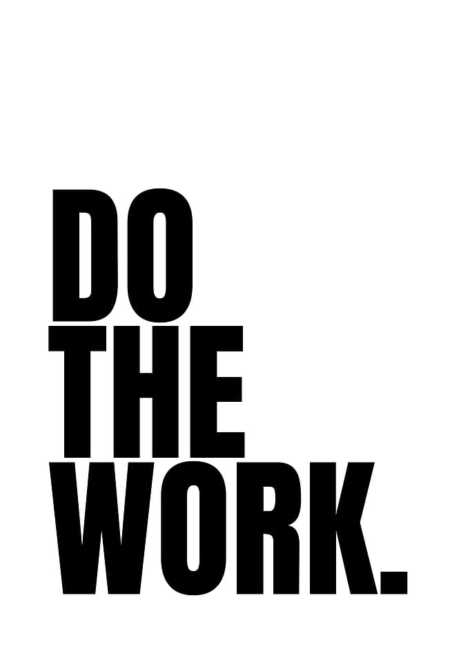 Do The Work Motivational