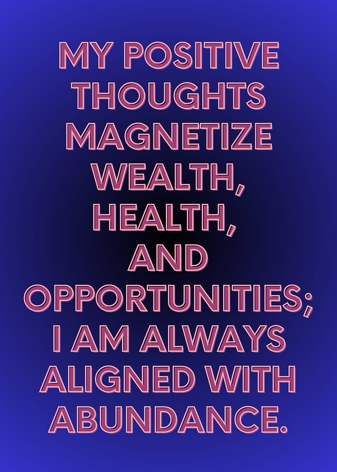 Positive Affirmation: Wealth, Health, Abundance