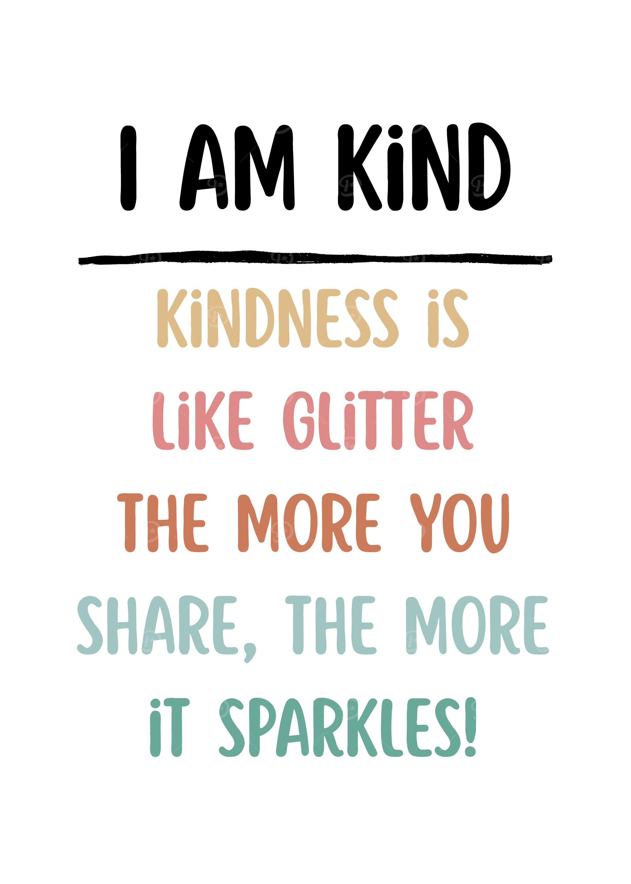 I am Kind Inspirational Quote