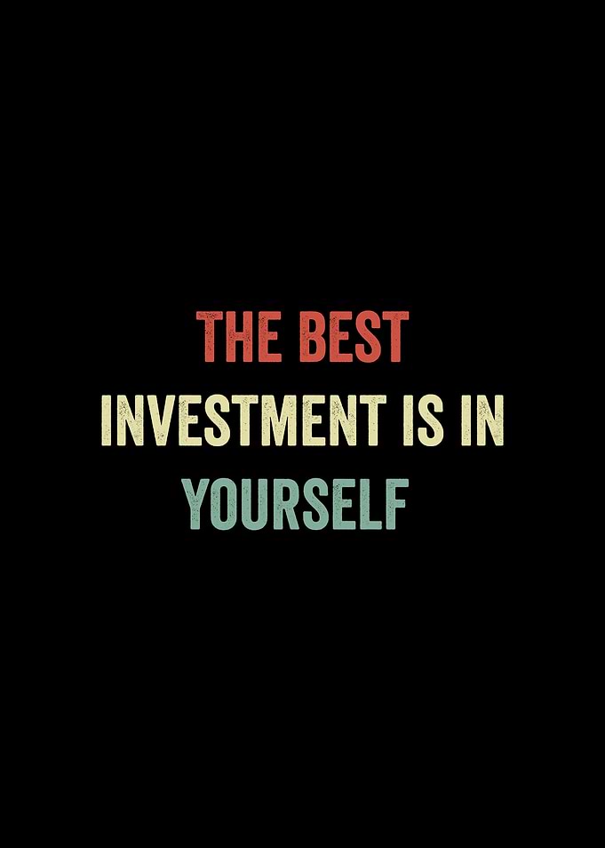 The Best Investment Is In Yourself Retro Text