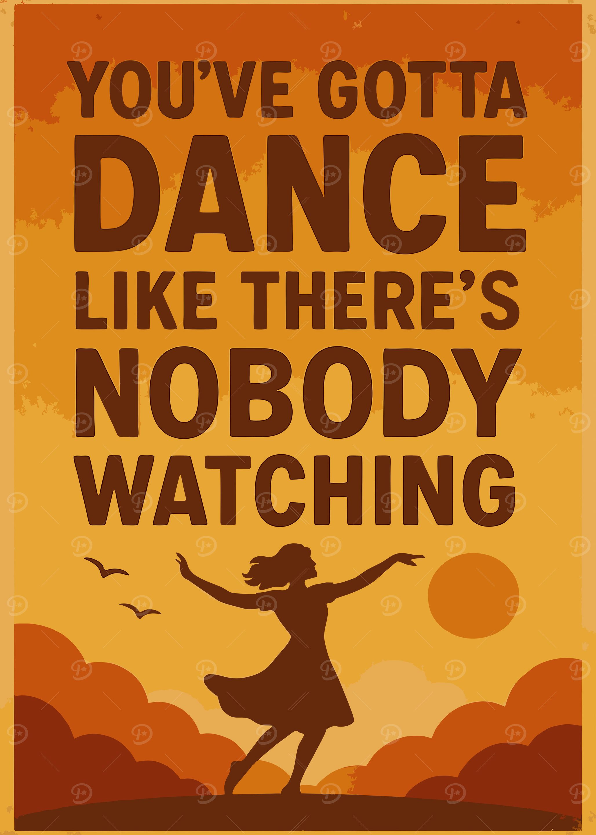 Dance Like Nobody's Watching Poster