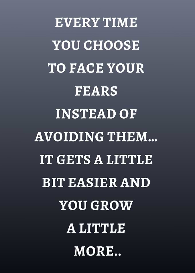Face Your Fears Inspirational Quote
