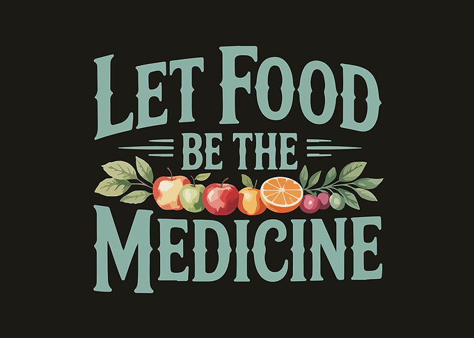 Let Food Be The Medicine