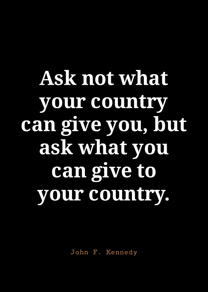 JFK Quote: Ask Not What