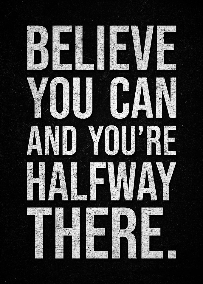 Believe You Can Inspirational Text Art