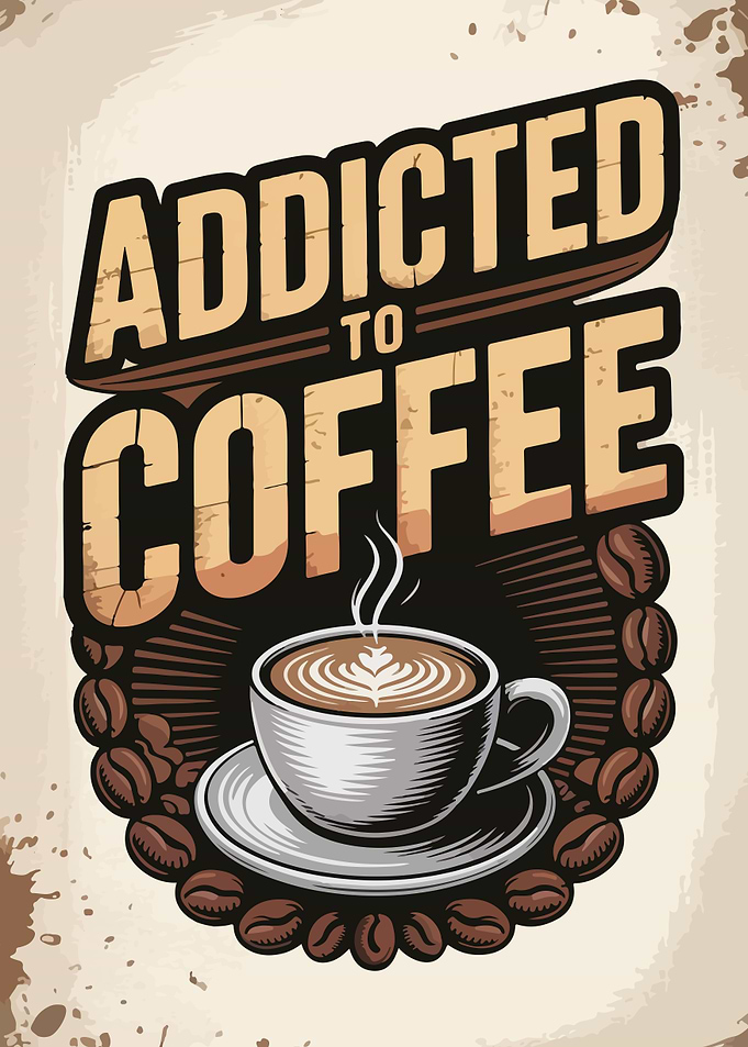 Addicted to Coffee Illustration