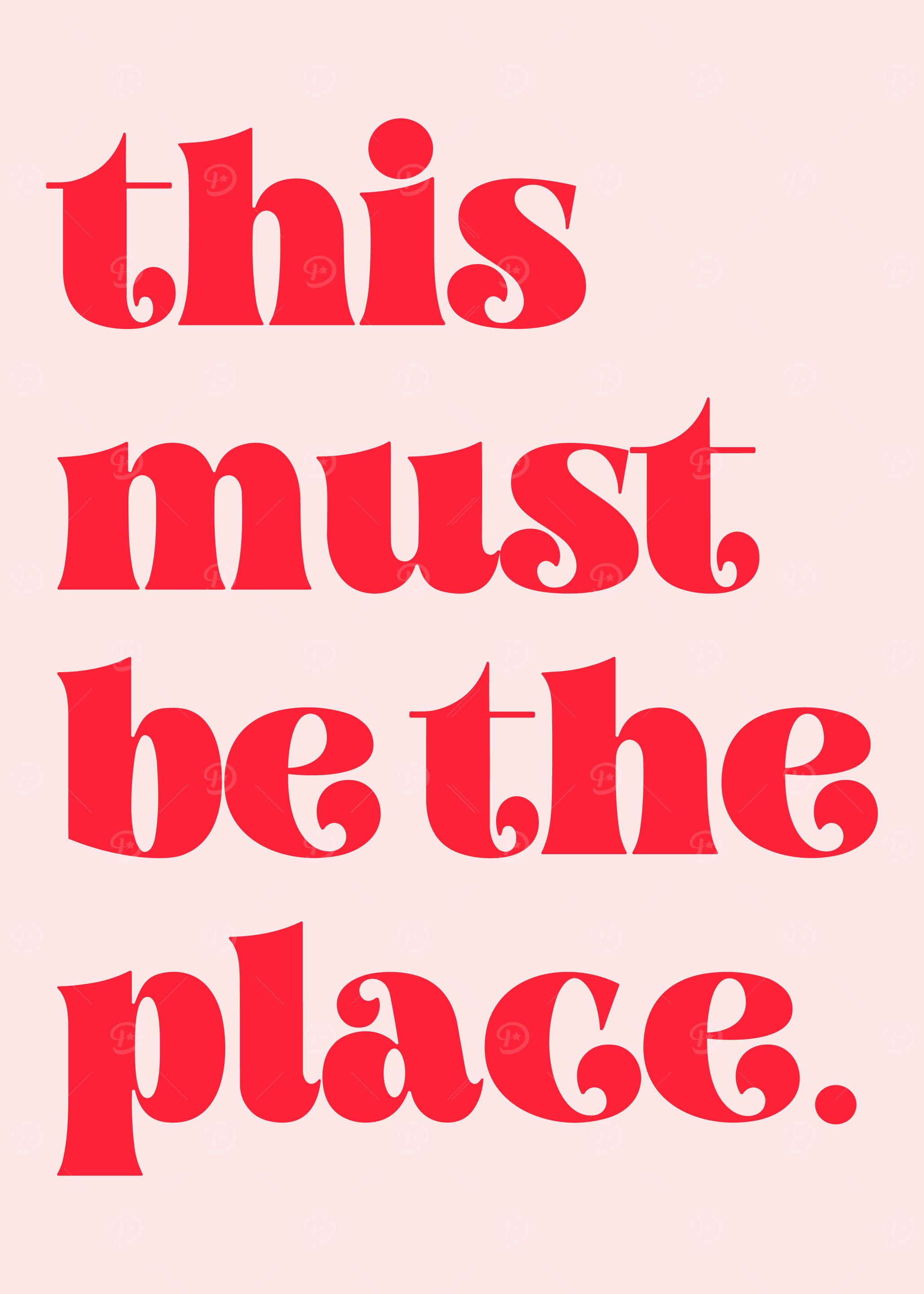 This Must Be The Place Text Art