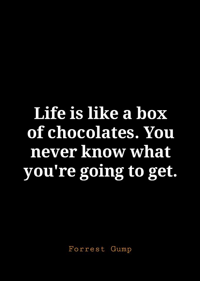 Forrest Gump Quote: Box of Chocolates