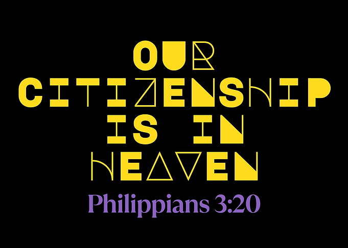 Our Citizenship is in Heaven