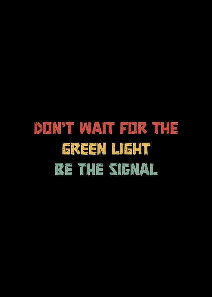 Be the Signal Inspirational Retro Quote