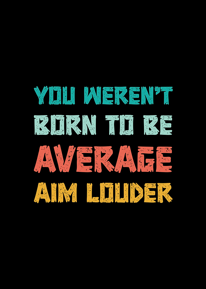 Aim Louder Motivational Retro Text Art