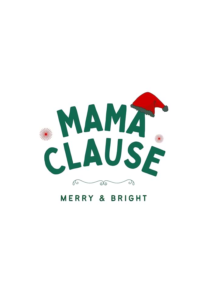 Mama Clause Merry & Bright