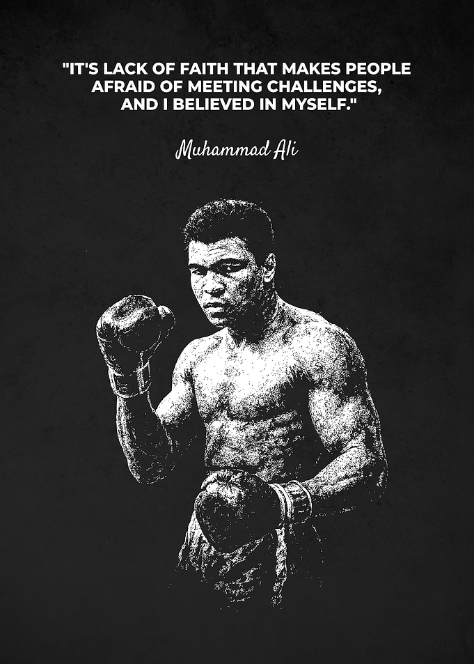 Muhammad Ali – Faith in Yourself Quote