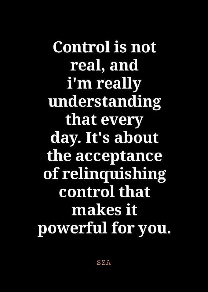 Control Quote by SZA