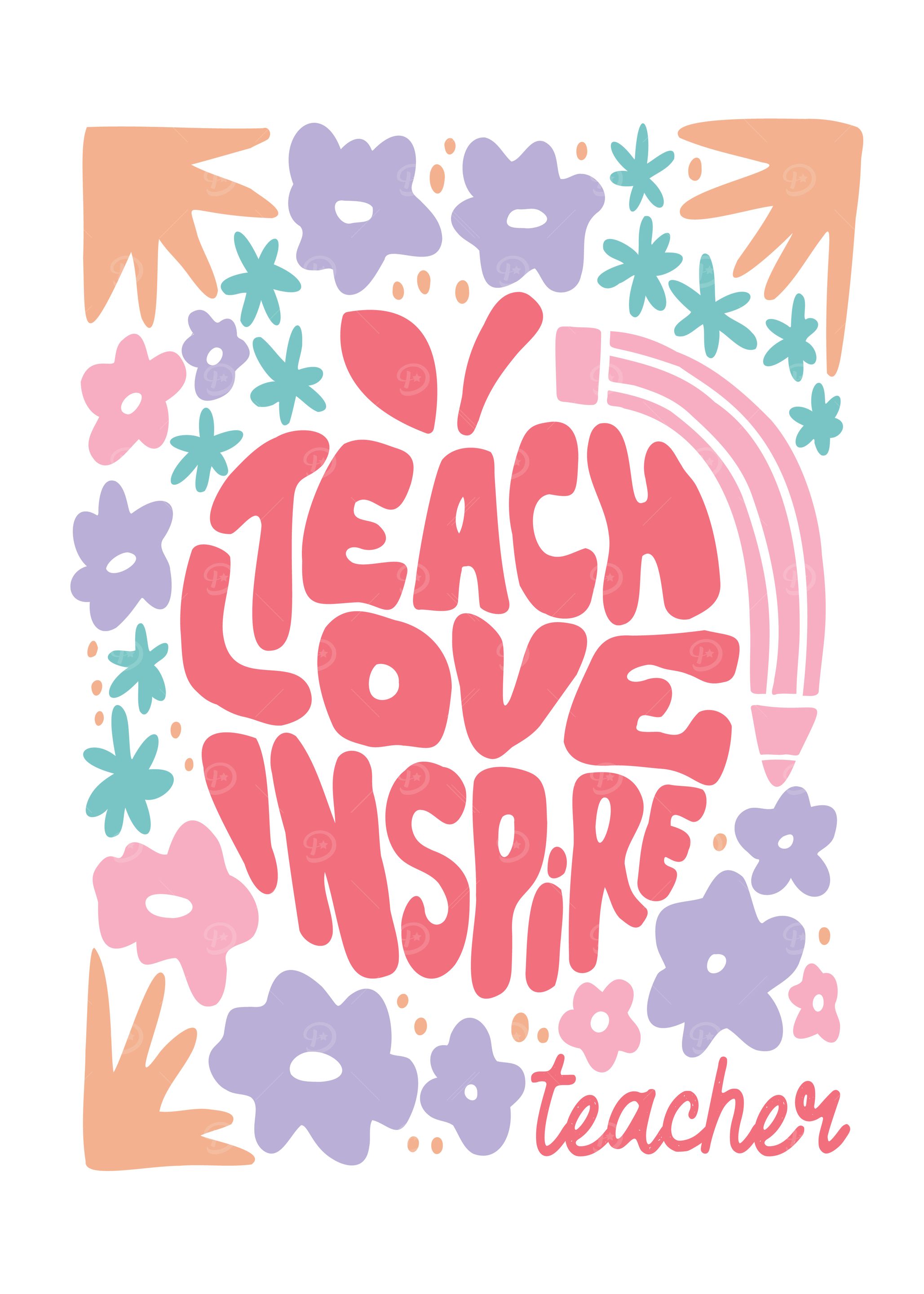Teach Love Inspire Teacher Floral Art