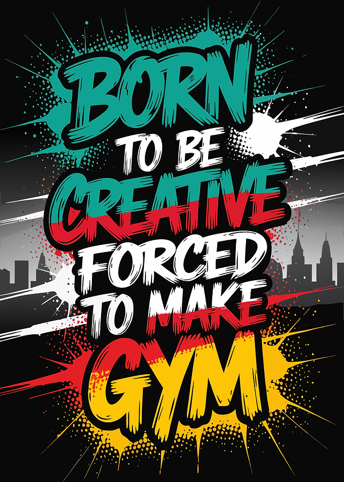 Born to be Creative Gym
