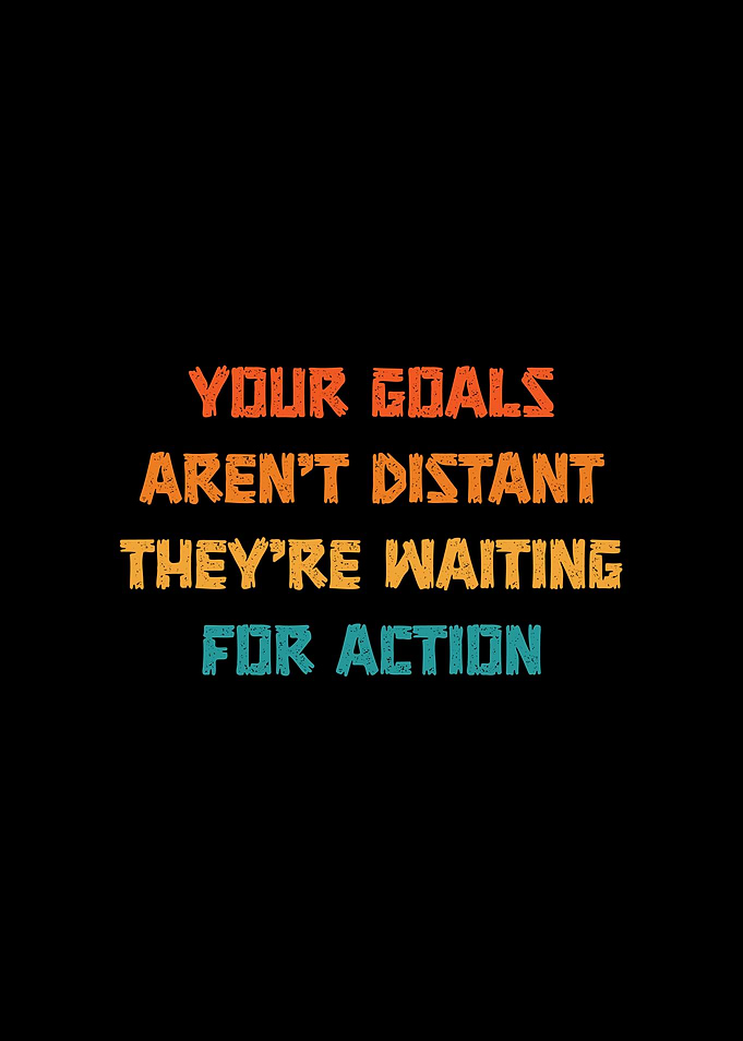 Retro Motivational Quote: Goals and Action