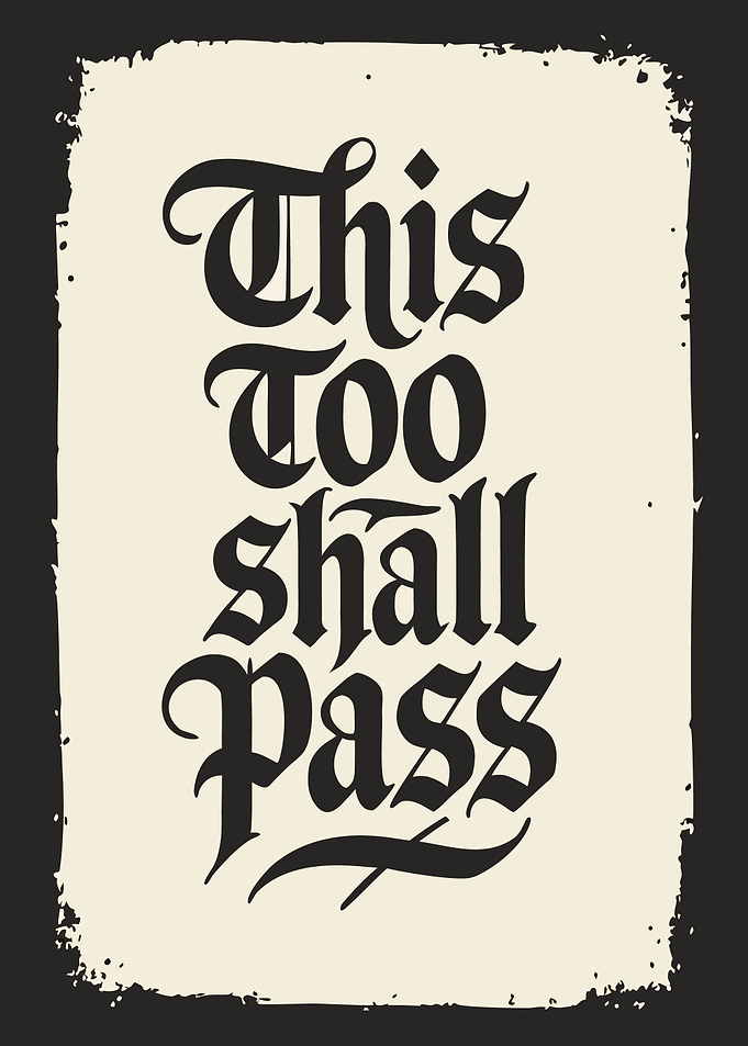 This Too Shall Pass Typography Art