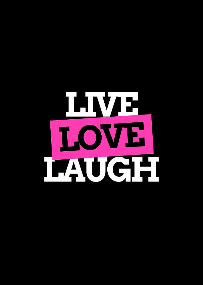 Live Love Laugh Typography Art