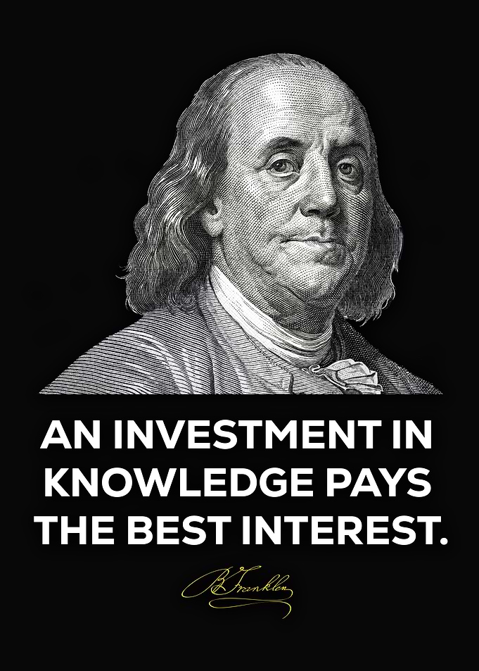 Benjamin Franklin: Knowledge Investment
