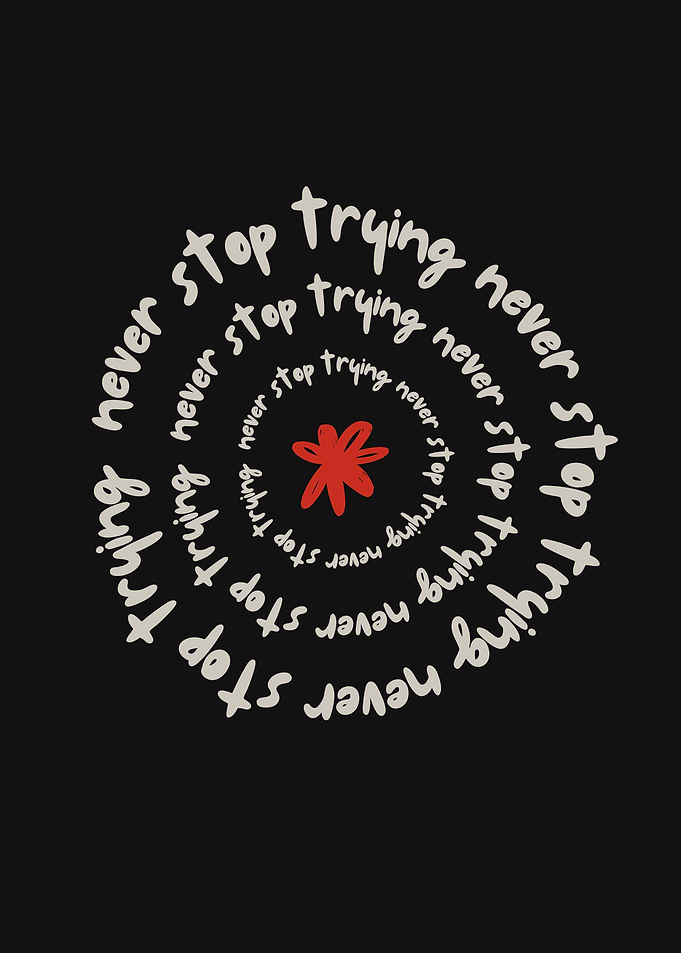 Never Stop Trying - Inspirational Art