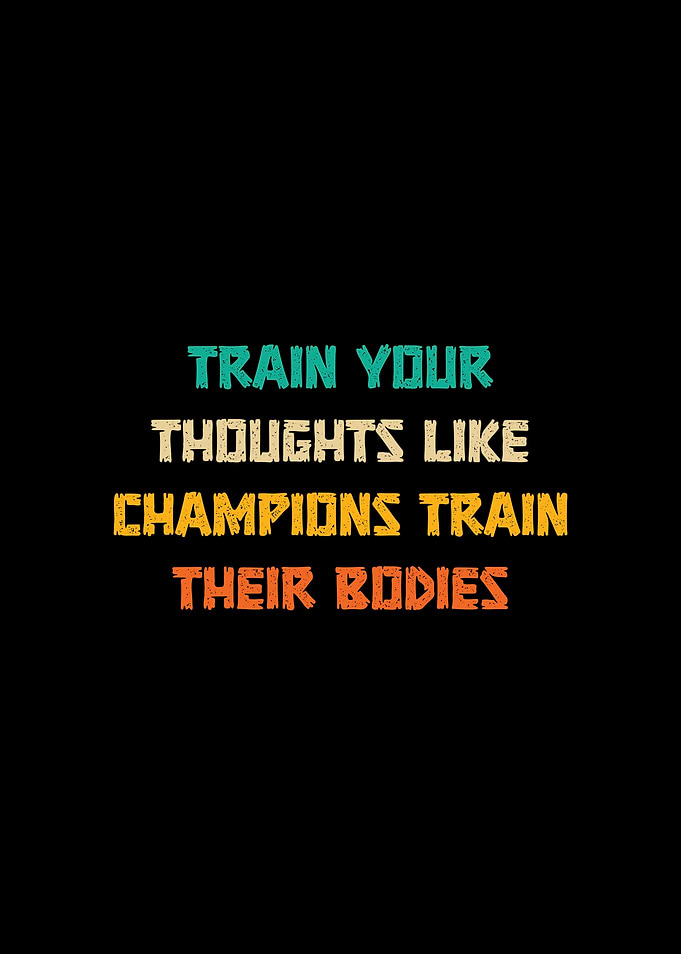 Train Your Thoughts Like Champions Retro