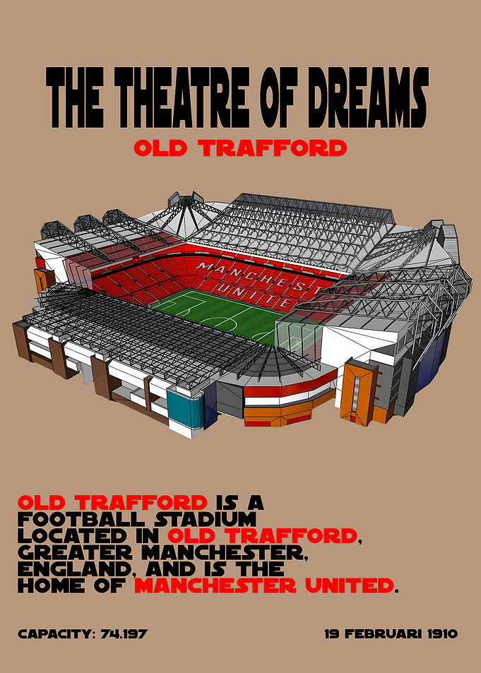 Old Trafford: Theatre of Dreams