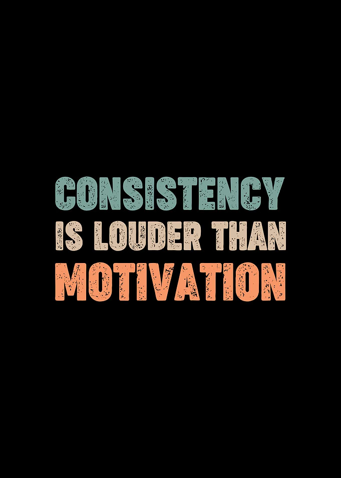 Consistency is Louder Than Motivation Retro