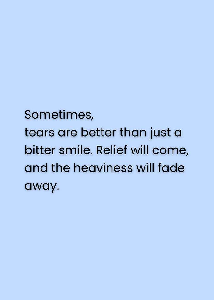 Inspirational Tears and Relief Quote