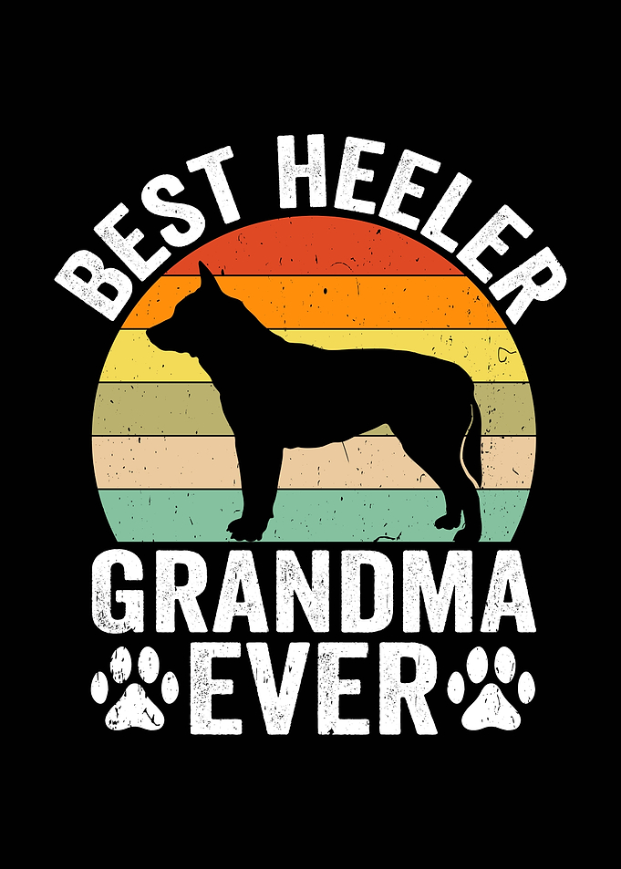 Best Heeler Grandma Ever