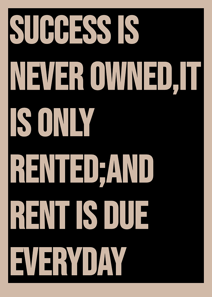 Success is Rented Text Art