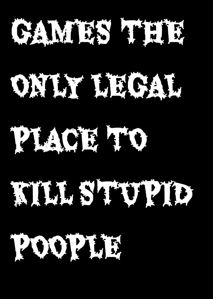 Games: The Only Legal Place