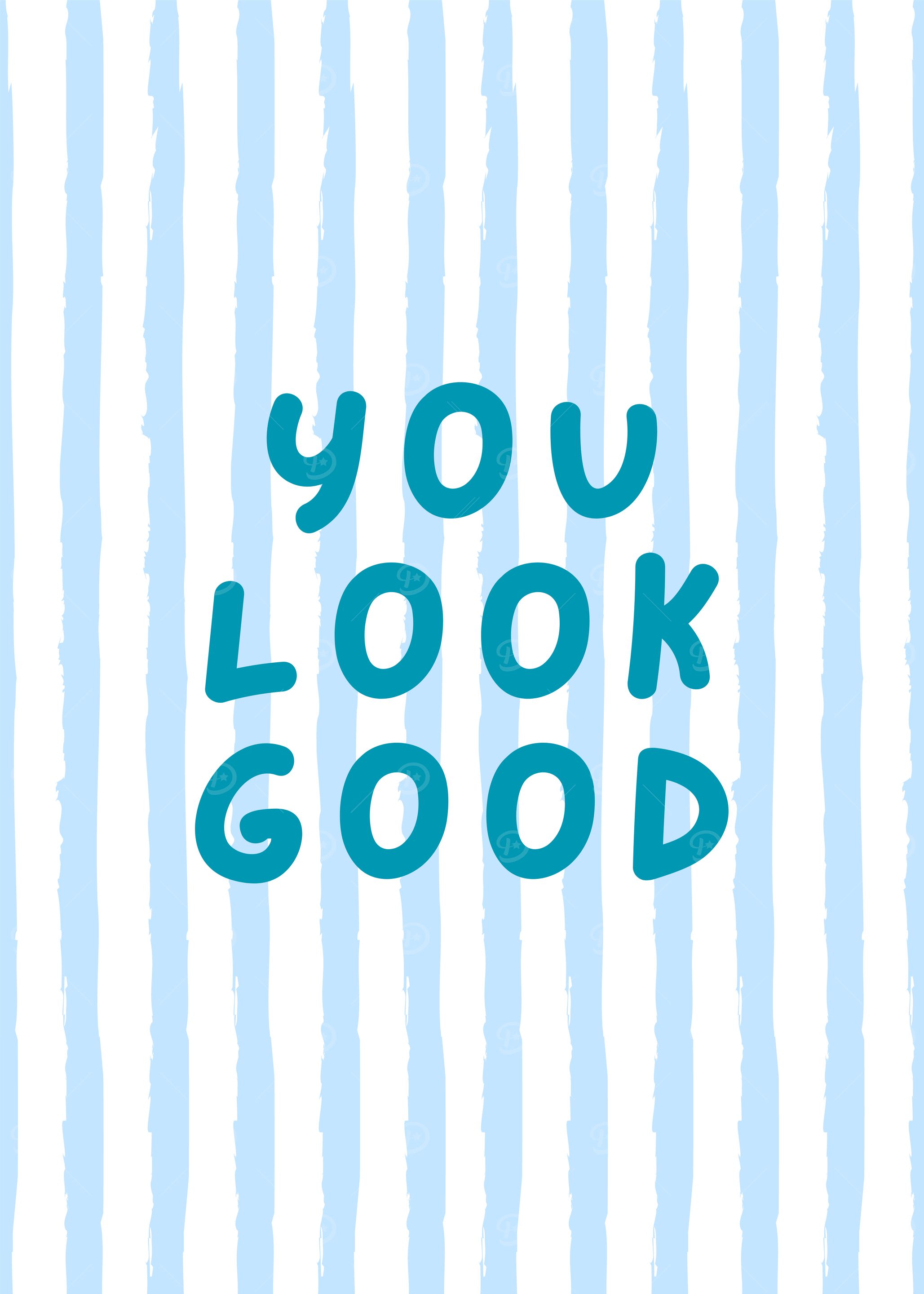 You Look Good