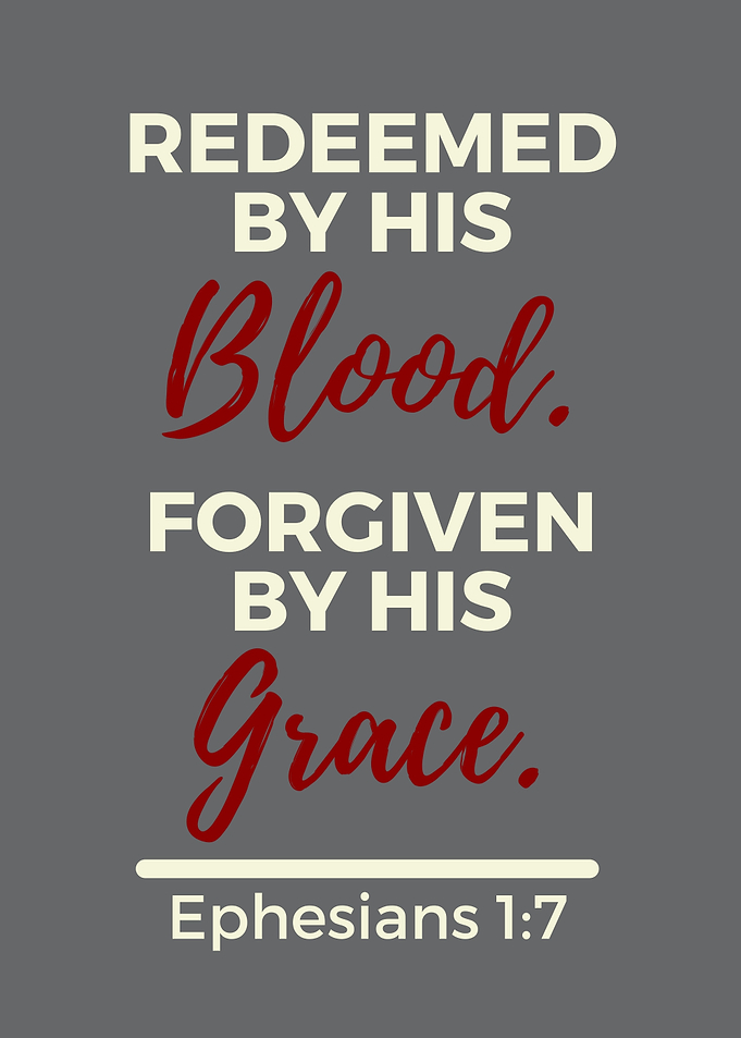 Redeemed by His Blood, Forgiven by Grace