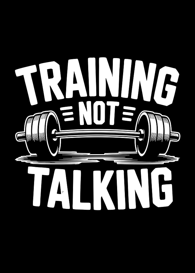 Training Not Talking Gym Motivation