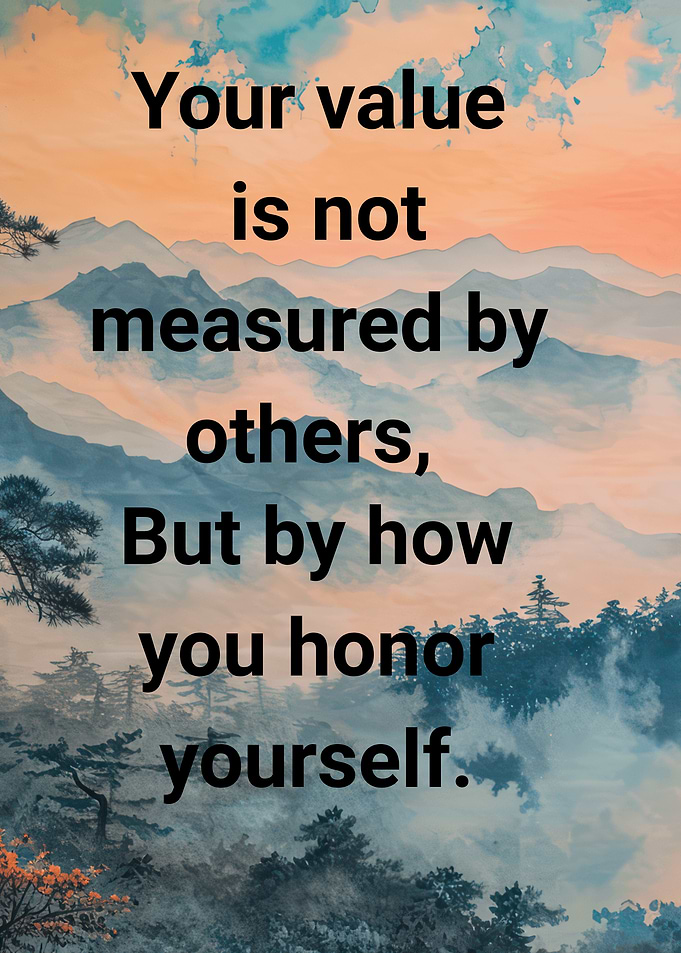 Honor Yourself Inspirational Mountain Landscape
