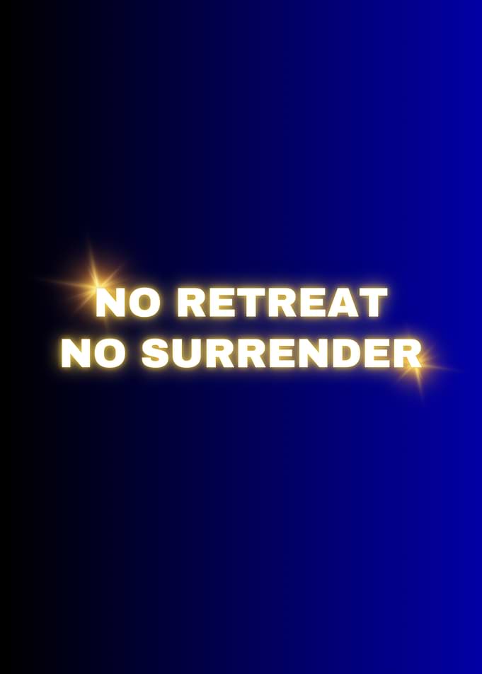 No Retreat, No Surrender