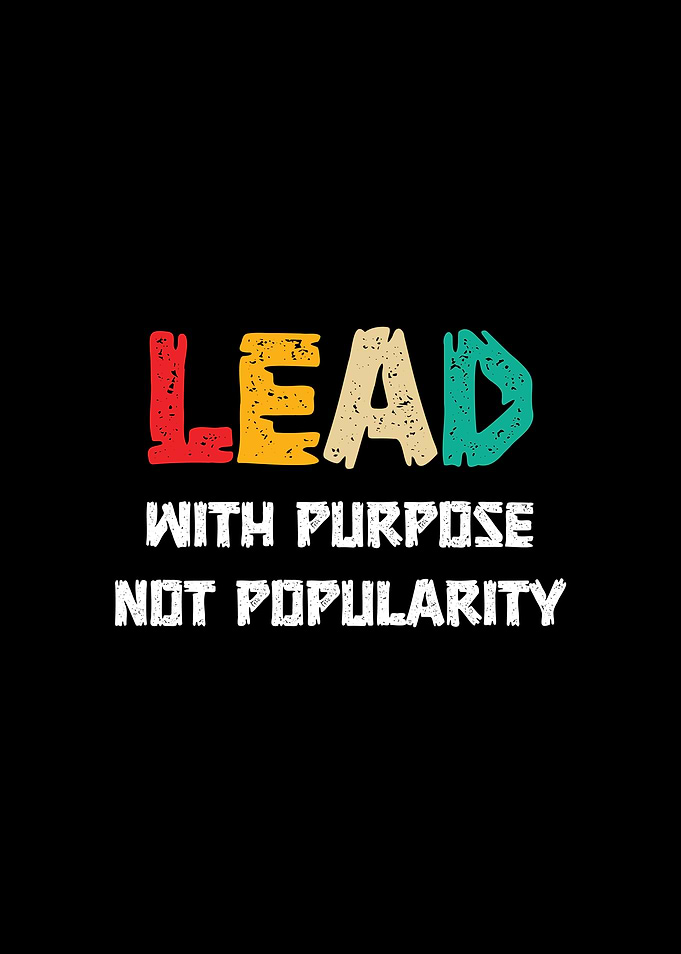 Lead with Purpose, Not Popularity Retro Motivation